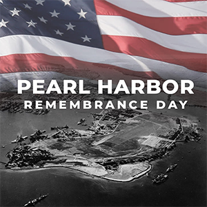 National Pearl Harbor Remembrance Day Dec. 7th