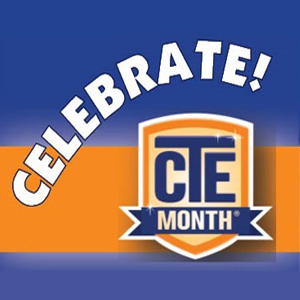 Career and Techncial Education month