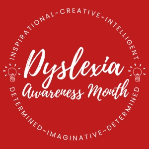 Dyslexia Awareness Month