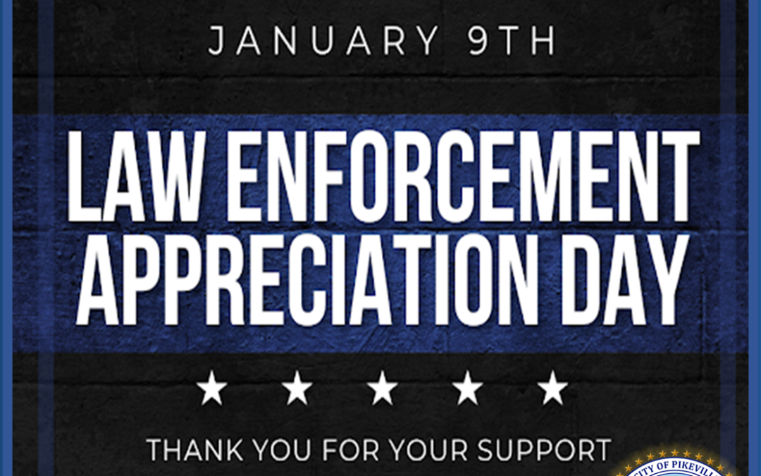 Law Enforcement Appreciation Day ~ 01/09/2026