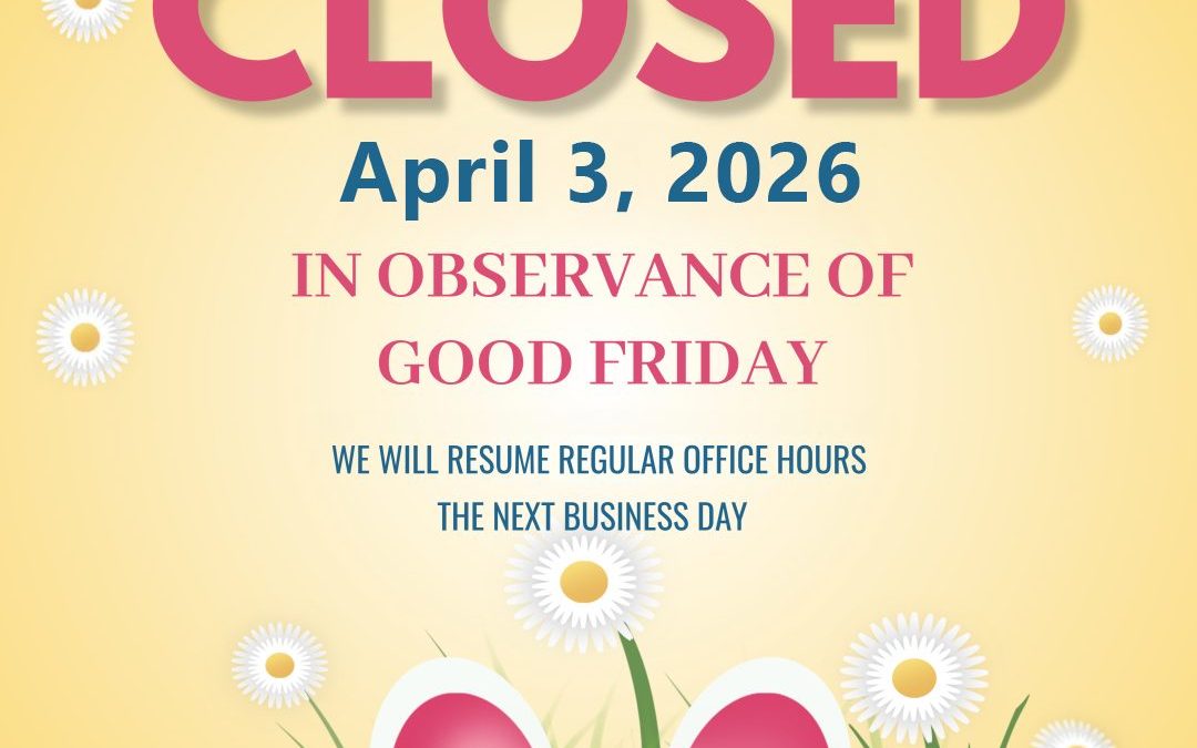 Good Friday Holiday Closure ~ 04/03/2026