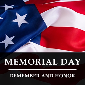 Memorial Day Holiday Closure ~ 05/25/2026
