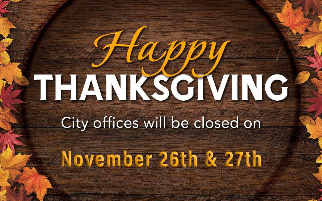 Thanksgiving Holidays ~ 11/26-27/2026